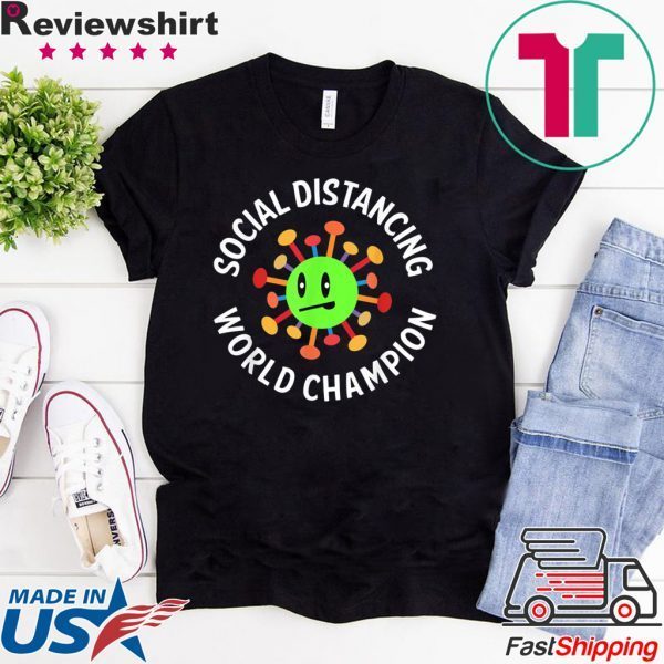 Funny Introvert Virus Social Distancing World Champion T-Shirt