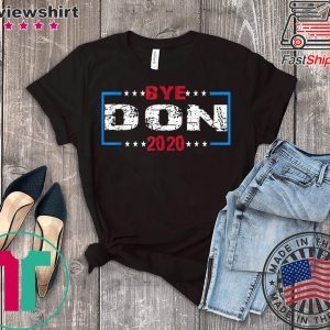 Funny Joe Biden - Bye Don Anti Donald Trump Joe Biden 2020 T-Shirt