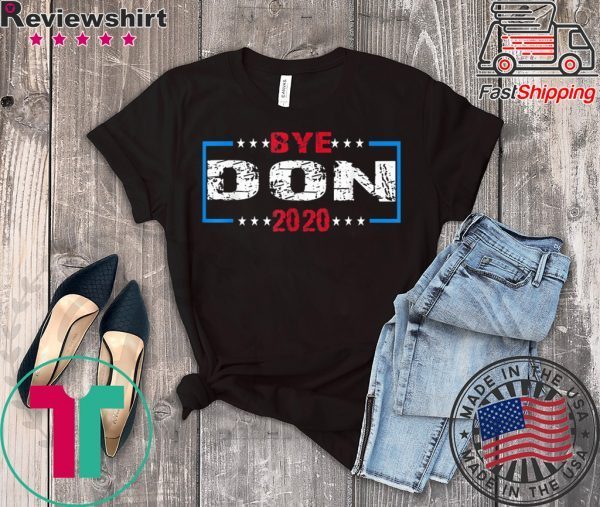 Funny Joe Biden - Bye Don Anti Donald Trump Joe Biden 2020 T-Shirt