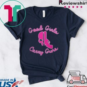 Good Girls Carry Guns Shirt