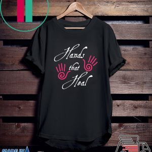 Hands That Heal Shirt