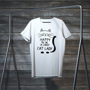 Happy To Be A Crazy Cat Lady Tee Shirts