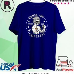 Vintage House Of Desde 2019 Chingasos Funny Tee Shirt