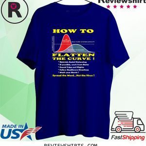 How To Flatten The Curve Health System Flu Support 2020 T-Shirts