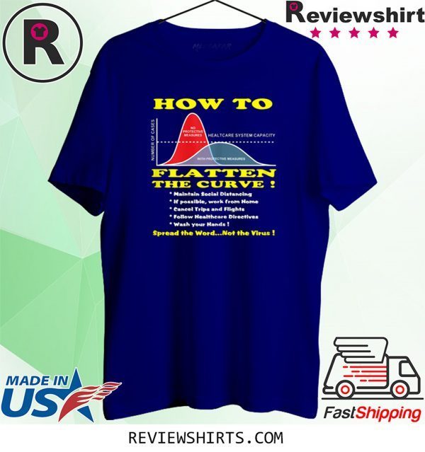 How To Flatten The Curve Health System Flu Support 2020 T-Shirts