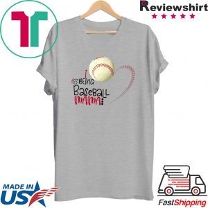 I Being Baseball Mama Shirt