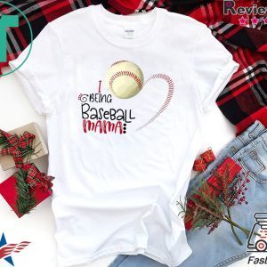 I Being Baseball Mama Shirt