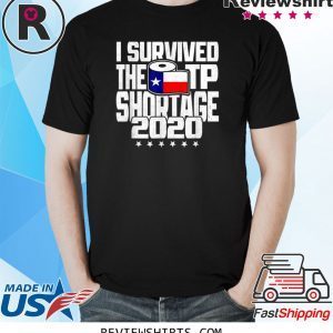 I Survived The TP Shortage 2020 Toilet Paper Unisex T-Shirts