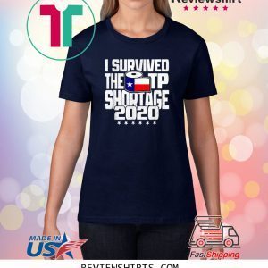 I Survived The TP Shortage 2020 Toilet Paper Unisex T-Shirts