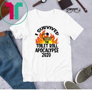 I Survived The Toilet Roll Apocalypse 2020 Unisex T-Shirts