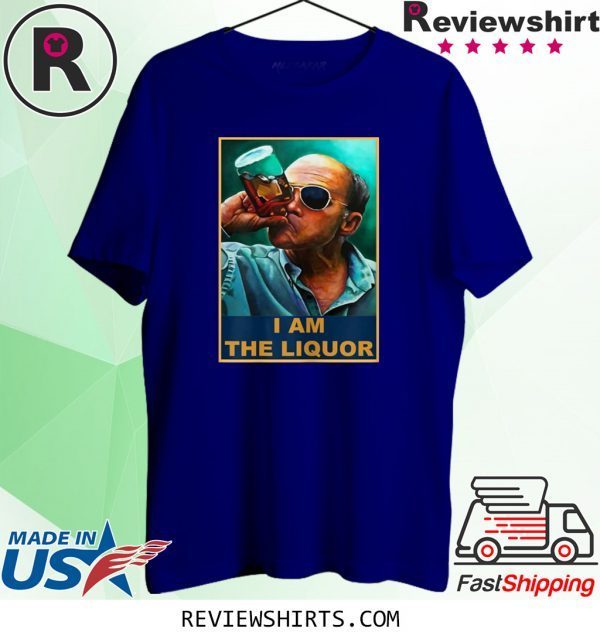 I am The Liquor 2020 T-Shirt