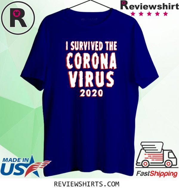 I survived the coronavirus 2020 t-shirts