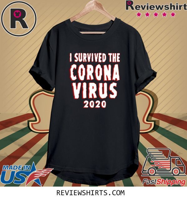 I survived the coronavirus 2020 t-shirts