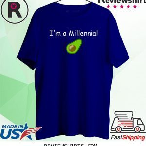 I'm a Millennial Avocado 2020 Shirt