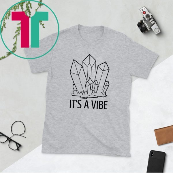 It's A Crystal Vibe 2020 T-Shirts