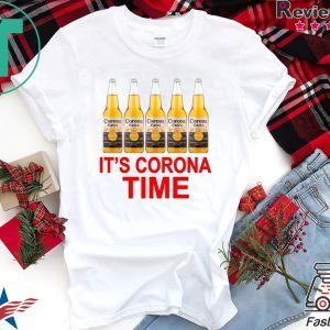 It’s Corona time shirt