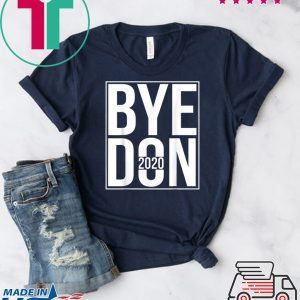 Joe Biden 2020 American Election Bye Don T-Shirt