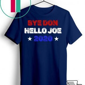 Joe Biden For President 2020 Anti Trump Byedon T-Shirt