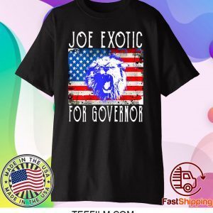 Joe Exotic For Governor American Flag Shirt