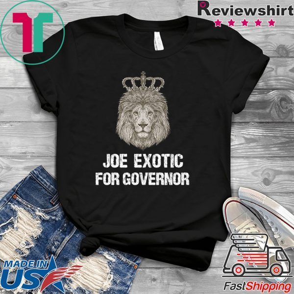 Joe Exotic For Governor T-Shirt