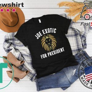 Joe Exotic For President Apparel T-Shirt