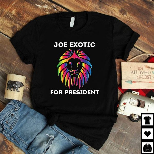 Joe Exotic For President T-Shirt