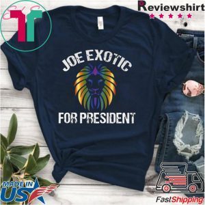 Joe Exotic For President T-Shirt – Joe Exotic For Governor Tee T-Shirt