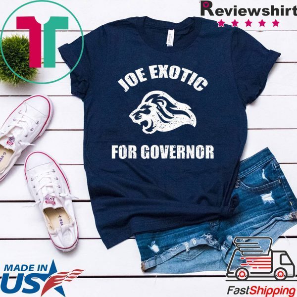 Joe Exotic for Governor T-Shirts