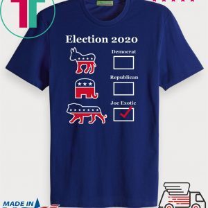 Joe Exotic for President Eletion 2020 T-Shirt