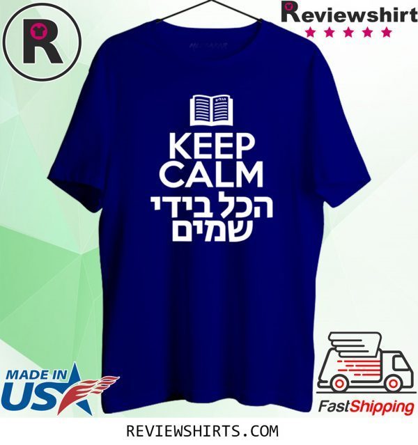 Keep Calm God's Hands 2020 T-Shirts