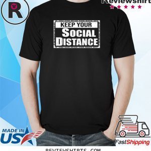 Keep Your Social Distance If You Can Read This Back Off 2020 TShirt