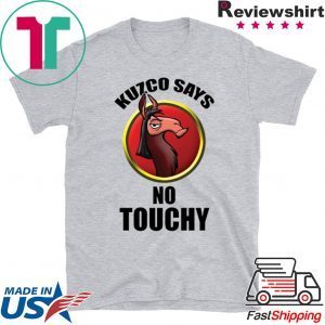 Kuzco says no touchy Tee Shirts