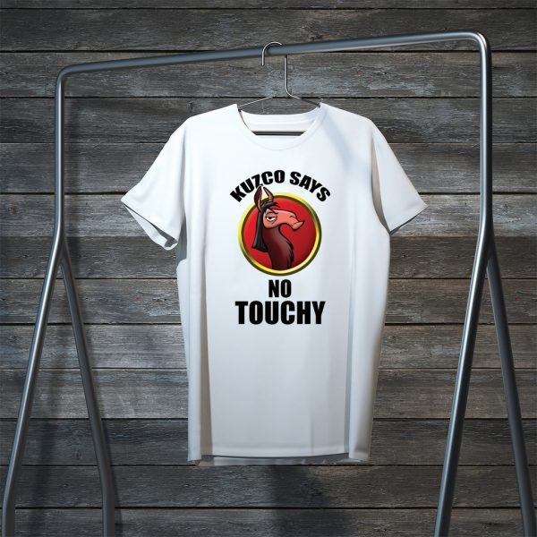 Kuzco says no touchy Tee Shirts