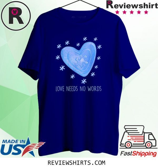 Love Needs No Words 2020 TShirt