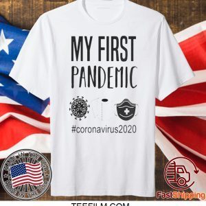 MY FIRST PANDEMIC CORONAVIRUS 2020 TOILET PAPER SHIRT