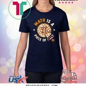 Math Is A Piece Of Cake Apple Pi Happy Pi Day Classic Shirts