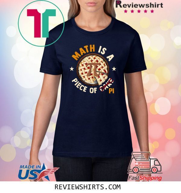 Math Is A Piece Of Cake Apple Pi Happy Pi Day Classic Shirts