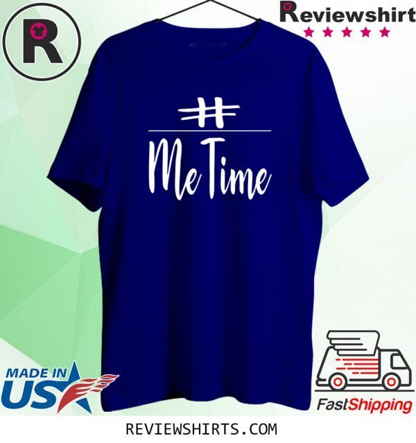 Me Time Unisex TShirt