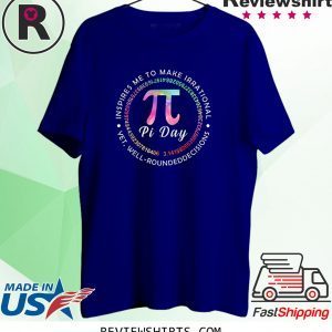 Pi Day Inspires Me To Make Irrational Decisions 3.14 Math Tee Shirt