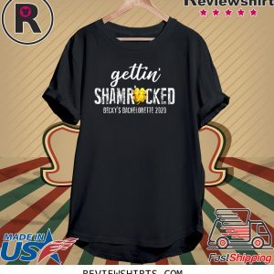 Gettin' SHAMROCKED Bachelorette St. Paddy's Day Party 2020 Shirts