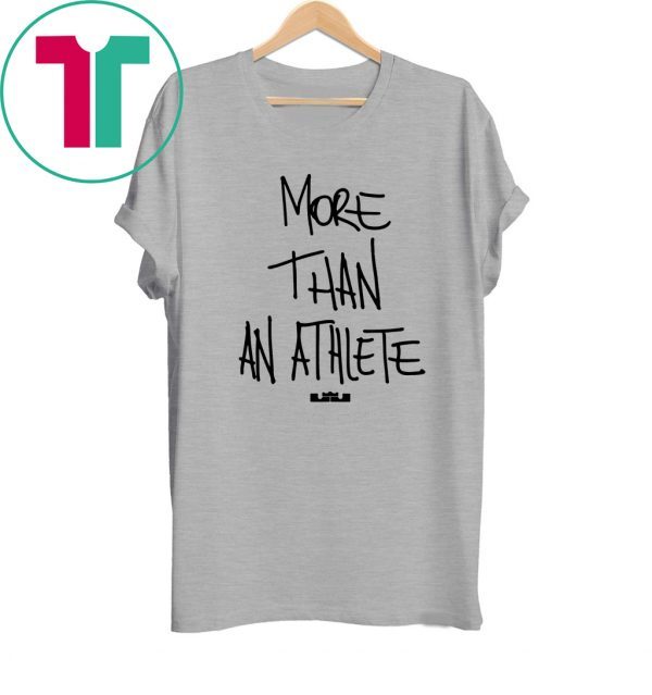 More Than An Athlete Tee Shirt