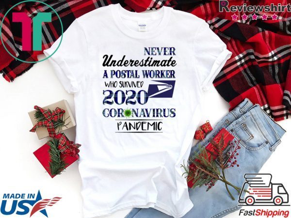 Never underestimate a postal worker who survived 1010 coronavirus pandemic shirt