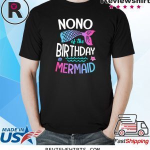 Nono Of The Birthday Mermaid Family T-Shirt