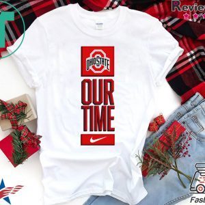 Ohio State Buckeyes Our Time Shirt