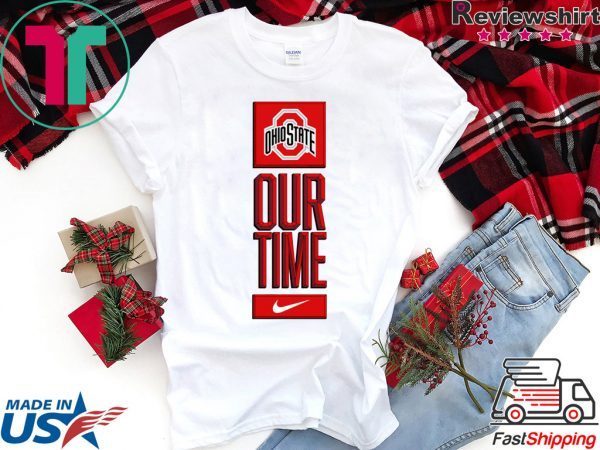 Ohio State Buckeyes Our Time Shirt