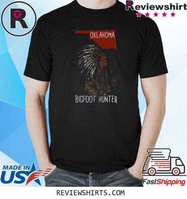 Oklahoma Bigfoot Hunter Sasquatch Hunting 2020 T-Shirts