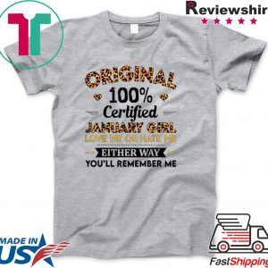 Original 100% Certified January Girl Leopard Birthday Month Shirt