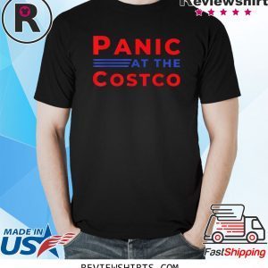 PANIC AT THE COSTCO BLACK 2020 T-SHIRTS