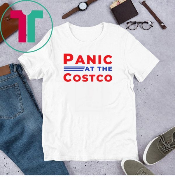 PANIC AT THE COSTCO WHITE TEE SHIRT