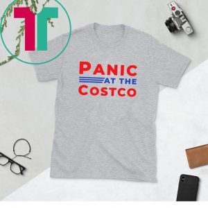 PANIC AT THE COSTCO WHITE TEE SHIRT